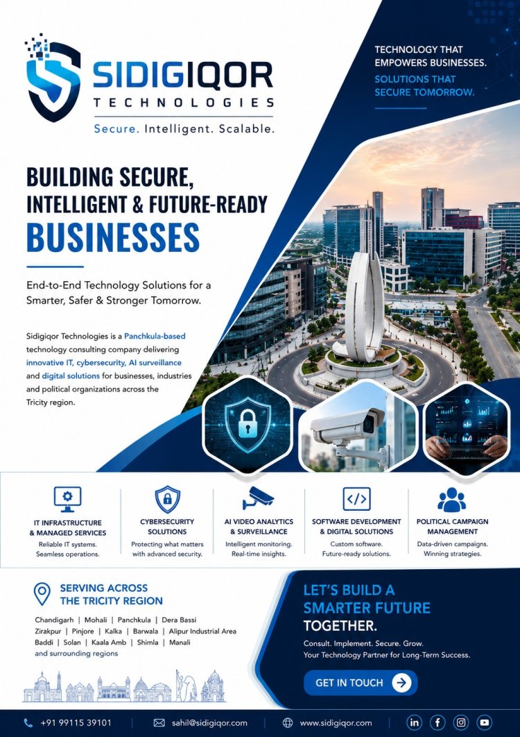 Panchkula-Based Sidigiqor Technologies Strengthens Tricity's Digital Infrastructure with Cybersecurity, AI Surveillance and Political Campaign Technology