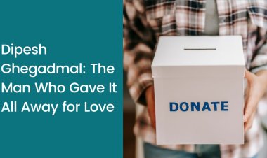 Dipesh Ghegadmal: The Man Who Gave It All Away for Love