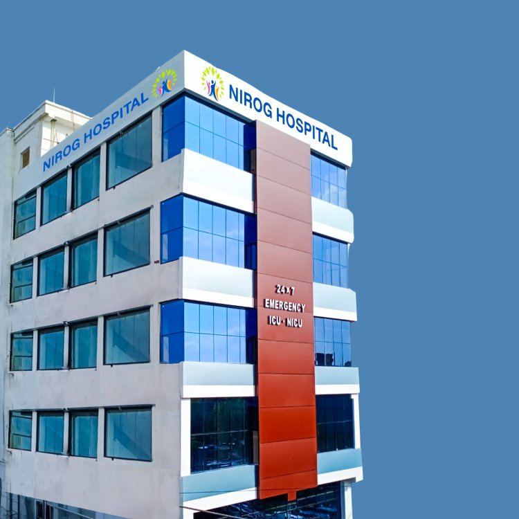 Nirog Hospital: Setting New Standards in Affordable Healthcare in Patna
