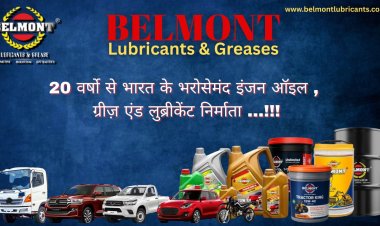 Belmont Lubricants: India’s Trusted Engine Oil and Lubricants Manufacturers