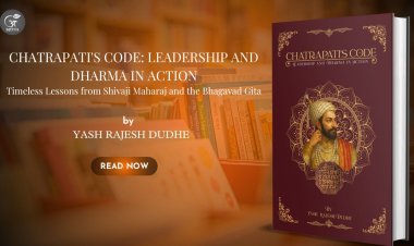 “Chatrapati’s Code: Leadership and Dharma in Action” — Redefining Leadership for the Modern Era